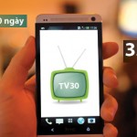 Tìm hiểu gói TV30 của dịch vụ Mobile tv Mobifone