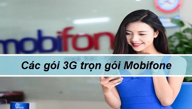 Đăng ký các gói 3G trọn gói của Mobifone năm 2015