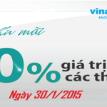 Vinaphone khuyến mãi 50% giá trị thẻ nạp ngày 30/01/2015