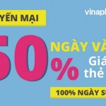Khuyến mãi nạp thẻ 50% Vinaphone ngày 12/12/2015