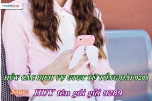 Cách hủy các dịch vụ Mobifone từ đầu số 9289