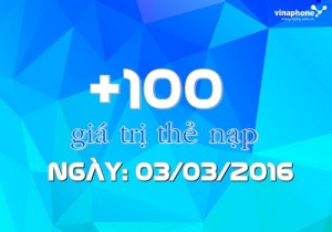 Vinaphone khuyến mãi 100% giá trị thẻ nạp ngày 3/3/2016