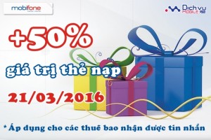 Mobifone khuyến mãi 50% duy nhất ngày 21/3/2016