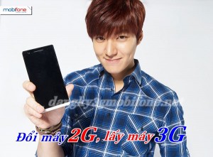 chuong-trinh-doi-may-2g-lay-may-3g-cua-mobifone
