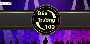 Đấu Trường 100 – mFriend Mobifone