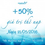Vinaphone khuyến mãi 50% giá trị thẻ nạp ngày 31/5/2016