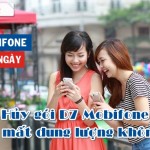 Hủy gói D7 Mobifone có bị mất dung lượng hiện tại không?
