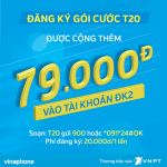 Đăng ký gói T20 Vinaphone nhận ngay 79,000đ