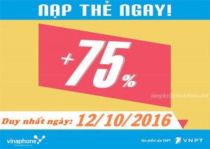 Vinaphone khuyến mãi 75% giá trị thẻ nạp ngày 12/10/2016