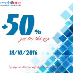 Mobifone khuyến mãi 50% giá trị thẻ nạp ngày 18/10/2016