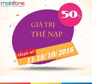 Mobifone khuyến mãi 50% thẻ nạp ngày 11-18/10/2016