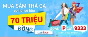 "Mua sắm thả ga” và nhận 550 giải thưởng tiền mặt giá trị từ MobiFone