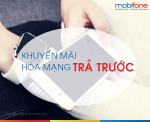Mobifone khuyến mãi hòa mạng trả trước