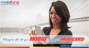 Hướng dẫn chuyển đổi từ gói MobiQ sang gói MobiCard mạng Mobifone