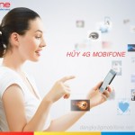 Cách hủy 4G Mobifone, hủy gia hạn gói 4G Mobifone đang dùng