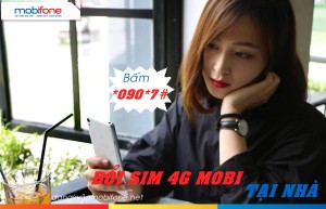 Hướng dẫn tự đổi sim 4G Mobifone tại nhà, ai cũng thực hiện được