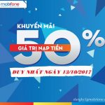 Mobifone khuyến mãi tặng 50% thẻ nạp ngày 13/10/2017