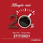 Mobifone khuyến mãi nạp thẻ tặng data duy nhất ngày 27/7/2021 ưu đãi lên đến 10GB miễn phí