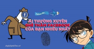 Cách biết ai thường xuyên ghé thăm Facebook của bạn không cần cài ứng dụng